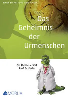 Roller / Brandl |  Das Geheimnis der Urmenschen | Buch |  Sack Fachmedien