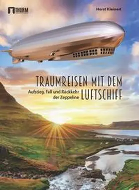 Kleinert |  Traumreisen mit dem Luftschiff | Buch |  Sack Fachmedien