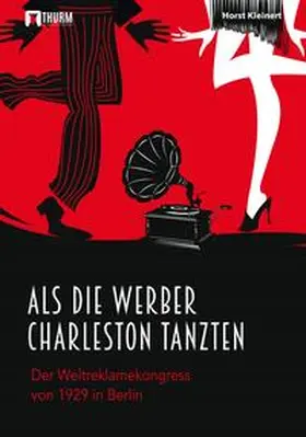 Kleinert |  Als die Werber Charleston tanzten | Buch |  Sack Fachmedien