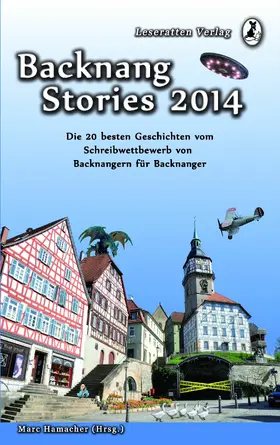 Kummer / Bechtle / Baumert |  Backnang Stories 2014 | eBook | Sack Fachmedien