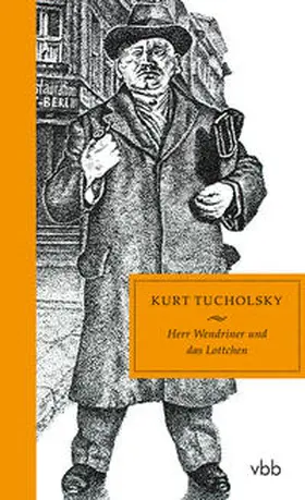 Tucholsky / Böthig / Stewen |  Herr Wendriner und das Lottchen | Buch |  Sack Fachmedien