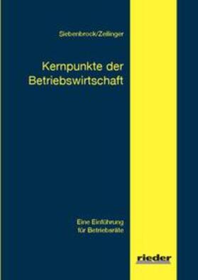 Siebenbrock / Zeilinger |  Kernpunkte der Betriebswirtschaft | Buch |  Sack Fachmedien