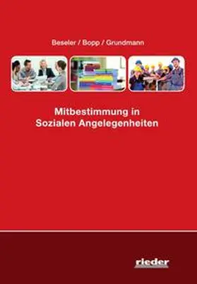 Beseler / Bopp / Grundmann | Mitbestimmung in Sozialen Angelegenheiten | Buch | 978-3-945260-68-5 | sack.de