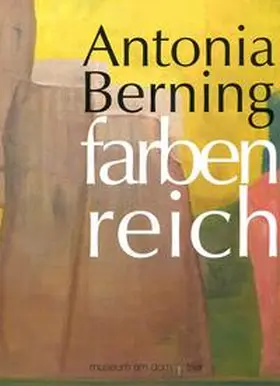  Antonia Berning. farben-reich | Buch |  Sack Fachmedien