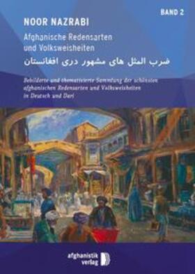 Noor Nazrabi |  Afghanische Redensarten und Volksweisheiten 02 | Buch |  Sack Fachmedien