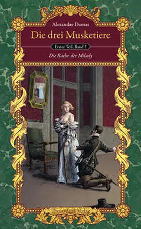 Dumas |  Die drei Musketiere (Teil I, Bd. 2) | Buch |  Sack Fachmedien