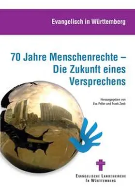 Peller / Zeeb |  70 Jahre Menschenrechte – Die Zukunft eines Versprechens | Buch |  Sack Fachmedien