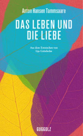 Tammsaare |  Das Leben und die Liebe | Buch |  Sack Fachmedien