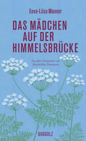 Manner |  Das Mädchen auf der Himmelsbrücke | Buch |  Sack Fachmedien