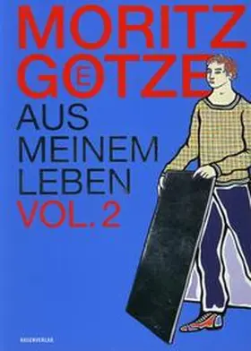 Götze / Saalesparkasse |  Moritz Götze aus meinem Leben Vol. 2 | Buch |  Sack Fachmedien