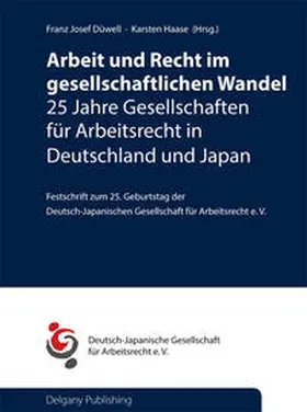 Düwell / Haase |  Arbeit und Recht im gesellschaftlichen Wandel | Buch |  Sack Fachmedien