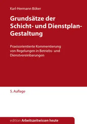 Böker |  Grundsätze der Schicht- und Dienstplan-Gestaltung | Buch |  Sack Fachmedien