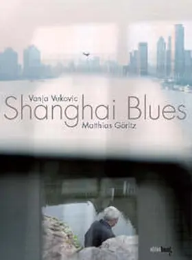 Göritz |  Shanghai Blues | Buch |  Sack Fachmedien