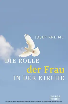 Kreiml |  Die Rolle der Frau in der Kirche | eBook | Sack Fachmedien