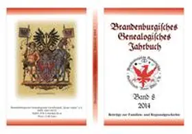 Treutler / Engel / Rose-Schmidt |  Brandenburgisches Genealogisches Jahrbuch (BGJ) / Brandenburgisches Genealogisches Jahrbuch 2014 | Buch |  Sack Fachmedien