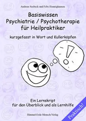 Seebeck |  Basiswissen Psychiatrie / Psychotherapie für Heilpraktiker kurzgefasst in Wort und Kullerköpfen | Buch |  Sack Fachmedien