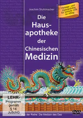 Stuhlmacher |  Die Hausapotheke der Chinesischen Medizin | Sonstiges |  Sack Fachmedien