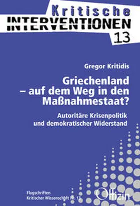 Kritidis / Loccumer Initiative Kritischer Wissenschafterinnen und Wissenschaftler |  Griechenland - auf dem Weg in den Maßnahmestaat? | Buch |  Sack Fachmedien