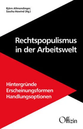 Allmendinger / Howind |  Rechtspopulismus in der Arbeitswelt | Buch |  Sack Fachmedien