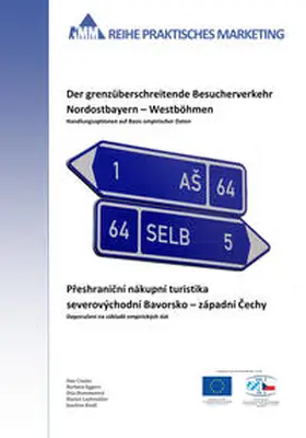 Cimler / Eggers / Hommerová |  Der grenzüberschreitende Besucherverkehr Nordostbayern - Westböhmen | Buch |  Sack Fachmedien