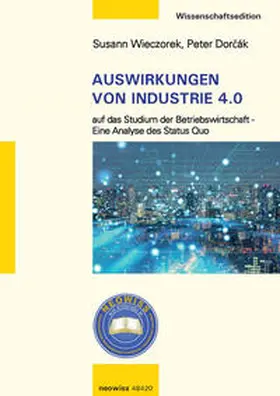 Wieczorek / Dorcák |  Auswirkungen von Industrie 4.0 auf das Studium der Betriebswirtschaft | Buch |  Sack Fachmedien