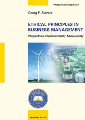 Sievers |  Perspectives, Implementability And Measurability Of Ethical Principles In Business Management | Buch |  Sack Fachmedien