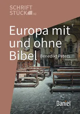 Daniel-Verlag / Peters |  Europa mit und ohne Bibel | Buch |  Sack Fachmedien