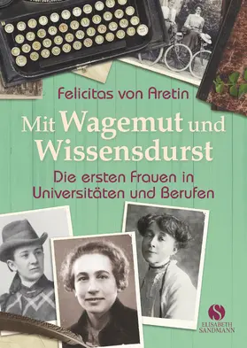 Aretin |  Mit Wagemut und Wissensdurst | Buch |  Sack Fachmedien