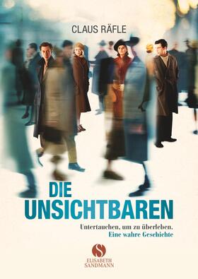 Räfle |  Die Unsichtbaren | Buch |  Sack Fachmedien