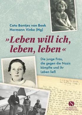 Bontjes van Beek / Vinke |  Leben will ich, leben, leben | Buch |  Sack Fachmedien