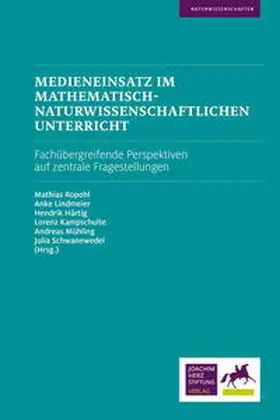 Ropohl / Lindmeier / Härtig |  Medieneinsatz im mathematisch-naturwissenschaftlichen Unterricht | Buch |  Sack Fachmedien