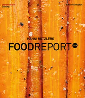 Zukunftsinstitut GmbH / Rützler / Reiter |  Food Report 2018 | Buch |  Sack Fachmedien