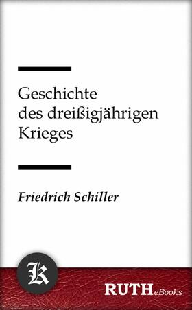 Schiller |  Geschichte des dreißigjährigen Krieges | eBook | Sack Fachmedien