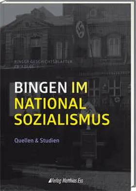 Schmandt |  Bingen im Nationalsozialismus | Buch |  Sack Fachmedien