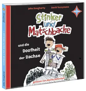 Dougherty |  Stinker und Matschbacke und die Doofheit der Dachse | Sonstiges |  Sack Fachmedien