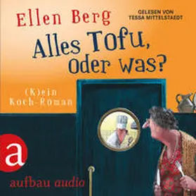 Berg |  Alles Tofu, oder was? | Sonstiges |  Sack Fachmedien