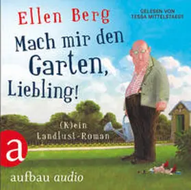 Berg |  Mach mir den Garten, Liebling! | Sonstiges |  Sack Fachmedien