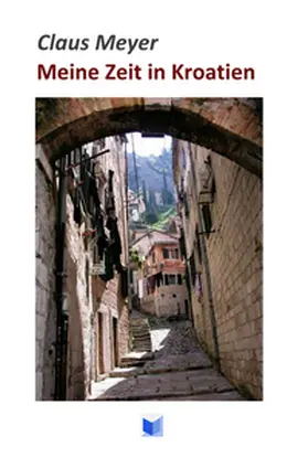 Meyer |  Meine Zeit in Kroatien | Buch |  Sack Fachmedien