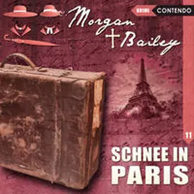 Tennstedt / Topf / Möckel |  Morgan & Bailey 11: Schnee in Paris | Sonstiges |  Sack Fachmedien