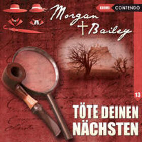 Topf |  Morgan & Bailey 13: Töte Deinen Nächsten | Sonstiges |  Sack Fachmedien