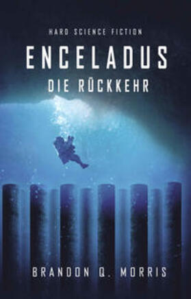 Morris |  Enceladus - Die Rückkehr | Buch |  Sack Fachmedien