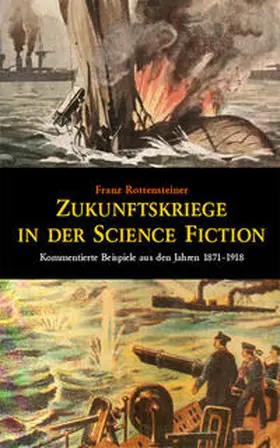 Rottensteiner |  Zukunftskriege in der Science Fiction | Buch |  Sack Fachmedien