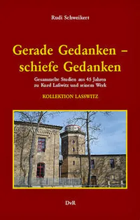 Schweikert |  Gerade Gedanken – schiefe Gedanken | Buch |  Sack Fachmedien