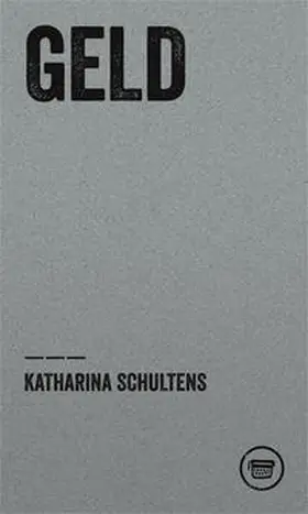 Schultens / Trautsch | Geld | Buch | 978-3-945832-04-2 | sack.de