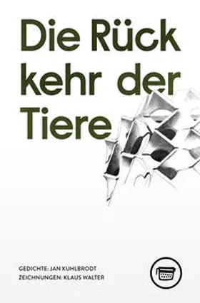 Kuhlbrodt |  Die Rückkehr der Tiere | Buch |  Sack Fachmedien