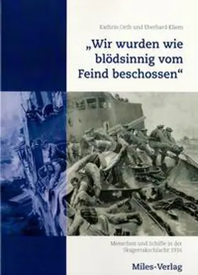 Orth / Kliem |  "Wir wurden wie blödsinnig vom Feind beschossen" | Buch |  Sack Fachmedien