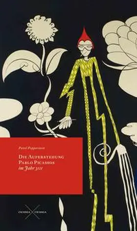 Pepperstein / Dergatchev / Velminski |  Die Auferstehung Pablo Picassos im Jahr 3111 | Buch |  Sack Fachmedien