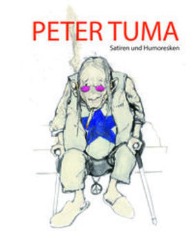 Fahrenberg |  Peter Tuma. Satiren und Humoresken | Buch |  Sack Fachmedien