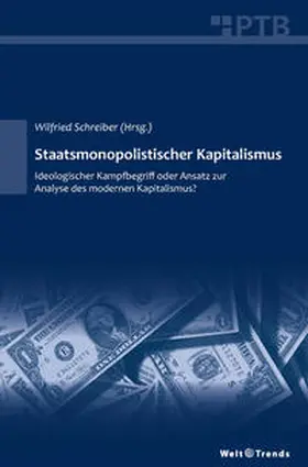 Schreiber / Binus / Goldberg |  Staatsmonopolistischer Kapitalismus | Buch |  Sack Fachmedien