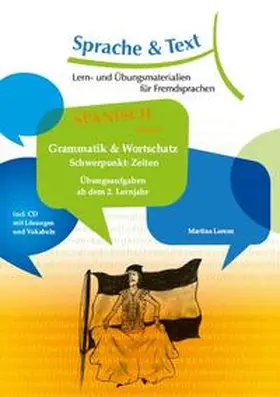 Lorenz | Spanisch Band 2: Grammatik & Wortschatz; Schwerpunkt Zeiten | Medienkombination | 978-3-945886-00-7 | sack.de